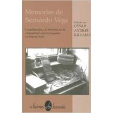 MEMORIAS DE BERNARDO VEGA