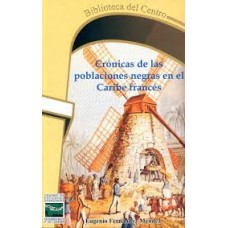 CRONICAS DE LAS POBLACIONES NEGRAS EN EL