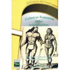 CRONICAS FRANCESAS DE LOS INDIOS CARIBES