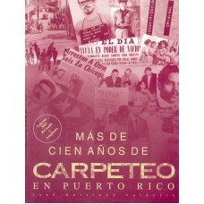 MAS DE CIEN AÑOS DE CARPETEO EN P.R.-190