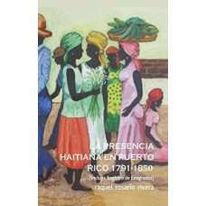 LA PRESENCIA HAITIANA EN PUERTO RICO