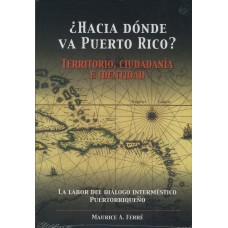 HACIA DONDE VA PUERTO RICO?