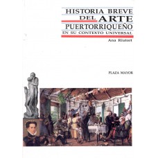 HISTORIA BREVE DEL ARTE PUERTORRIQUEÑO