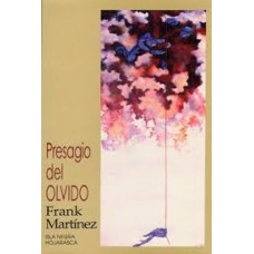 PRESAGIO DEL OLVIDO