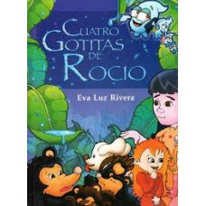 CUATRO GOTITAS DE ROCIO