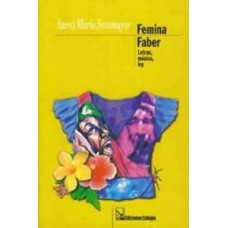 FEMINA FABER LETRAS, MUSICA, LEY