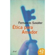 ETICA PARA AMADOR