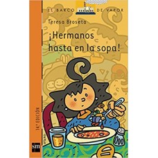 HERMANOS HASTA EN LA SOPA