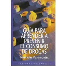 GUIA PARA APRENDER A PREVENIR EL CONSUMO