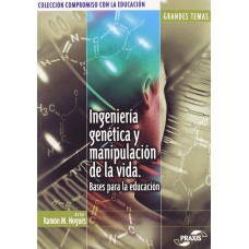 INGENIERIA GENETICA Y MANIPULACION DE LA