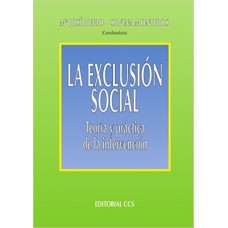 LA EXCLUSION SOCIAL TEORIA Y PRACTICA