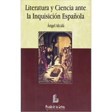 LITERATURA Y CIENCIA ANTE LA INQUISICION