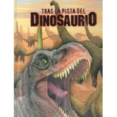 TRAS LA PISTA DEL DINOSAURIO