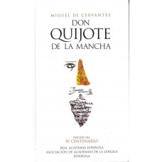 DON QUIJOTE DE LA MANCHA ED DEL IV CENTA