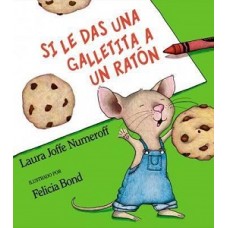 SI LE DAS UNA GALLETITA A UN RATON