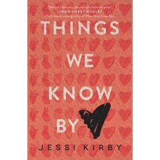 THINGS WE KNOW BY HEART