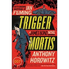 TRIGGER MORTIS A JAMES BOND