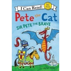 PETE THE CAT SIR PETE THE BRAVE