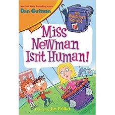 MY WEIRDEST SCHOOL 10 MISS NEWMAN ISNT