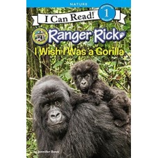 RANGER RICK I WISH I WAS A GORILLA I CAN