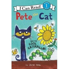 PETE THE CAT AND COOL CATERPILLAR I CAN