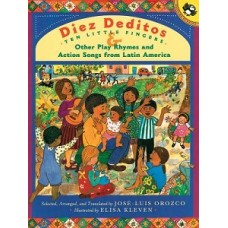 DIEZ DEDITOS AND OTHER PLAY RHYMES AND A