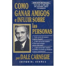 COMO GANAR AMIGOS E INFLUIR SOBRE LAS PE