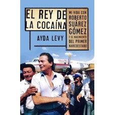 EL REY DE LA COCAINA