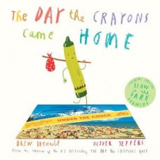 THE DAY THE CRAYONS CAME HOME