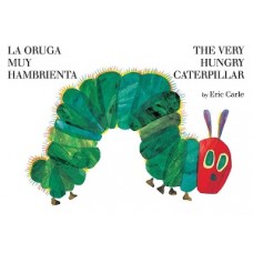 THE VERY HUNGRY CATERPILLAR/LA ORUGA MUY