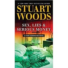 SEX, LIES & SERIOUS MONEY