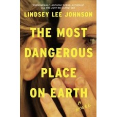 THE MOST DANGEROUS PLACE ON EARTH