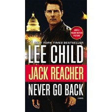 JACK REACHER: NEVER GO BACK (MOVIE TIE-I