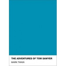 THE ADVENTURES OF TOM SAQYER