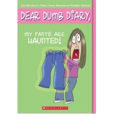 DEAR BUMB DIARY #2 MY PANTS ARE HAUNTED