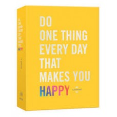 DO ONE THING EVERY DAY THAT MAKES YOU HA