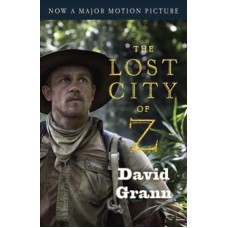 THE LOST CITY OF Z (MOVIE TIE-IN)