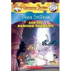 THEA STILTON AND THE DANCING SHADOWS