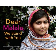 DEAR MALALA WE STAND WITH YOU