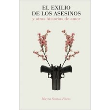 EL EXILIO DE LOS ASESINOS Y OTRAS HISTOR