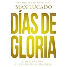 DIAS DE GLORIA