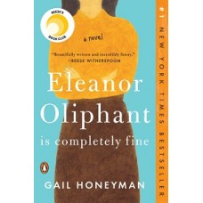 ELEANOR OLIPHANT IS COMPLETELY FINE