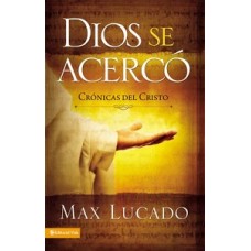 DIOS SE ACERCO CRONICAS DEL CRISTO