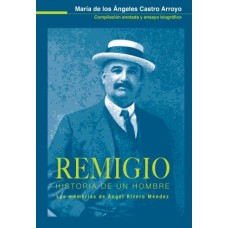 REMIGIO HISTORIA DE UN HOMBRE