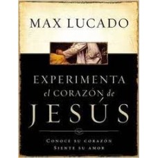 EXPERIMENTE EL CORAZON DE JESUS CONOZCA