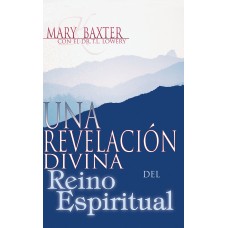 UNA REVELACION DIVINA DEL REINO ESPIRITU