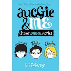 AUGGIE & ME: THREE WONDER STORIES