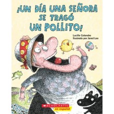 UN DIA UNA SEÑORA SE TRAGO UN POLLITO