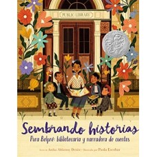 SEMBRANDO HISTORIAS PURA BELPRE BIBLIOTE