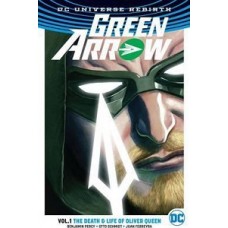 GREEN ARROW VOL. 1: THE DEATH AND LIFE O